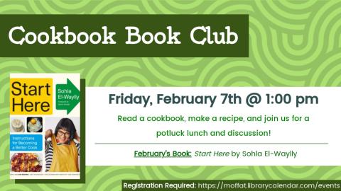 Cookbook Book Club - Start Here by Sohla El-Waylly. Friday, February 7th @ 1 PM