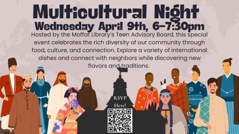 Multicultural Night. Wednesday April 9th, 6-7:30 PM