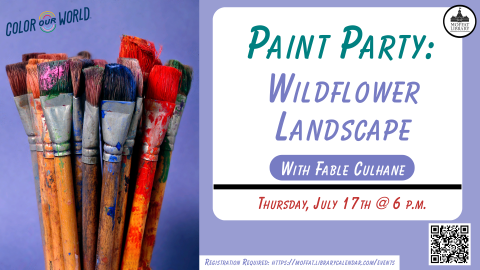 Paint Party: Wildflower Landscape, with Fable Culhane. Thursday, July 17th @6PM.