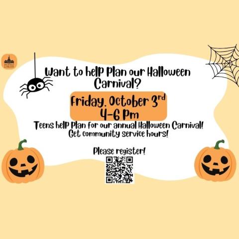 Want to help plan our Halloween Carnival? Friday, October 3rd, 4-6 PM. Teens help plan for our annual Halloween Carnival! Get community service hours!